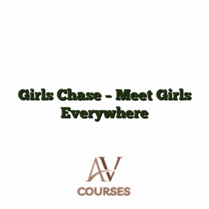 Girls Chase - Meet Girls Everywhere