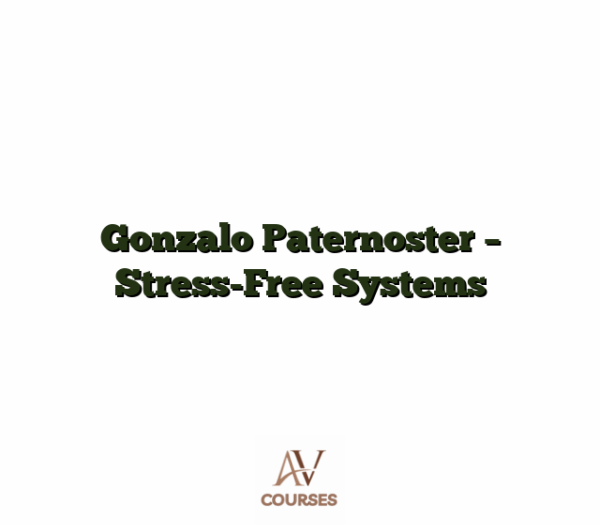 Gonzalo Paternoster - Stress-Free Systems
