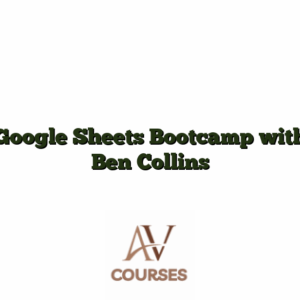 Google Sheets Bootcamp with Ben Collins