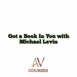 Got a Book In You with Michael Levin