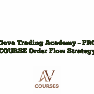Gova Trading Academy - PRO COURSE Order Flow Strategy