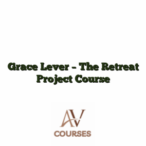 Grace Lever - The Retreat Project Course