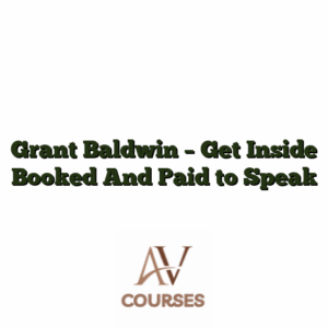 Grant Baldwin - Get Inside Booked And Paid to Speak