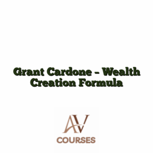 Grant Cardone - Wealth Creation Formula