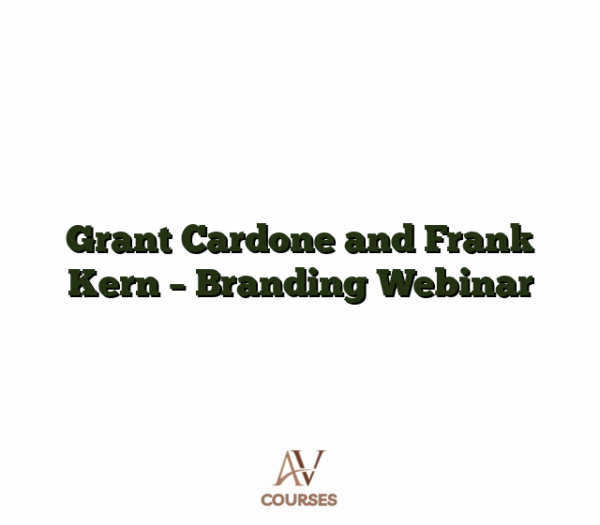 Grant Cardone and Frank Kern - Branding Webinar