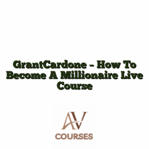 GrantCardone - How To Become A Millionaire Live Course