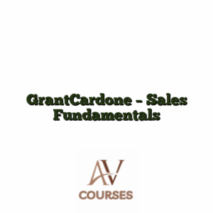 GrantCardone - Sales Fundamentals