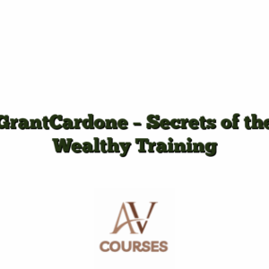 GrantCardone - Secrets of the Wealthy Training