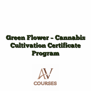 Green Flower - Cannabis Cultivation Certificate Program
