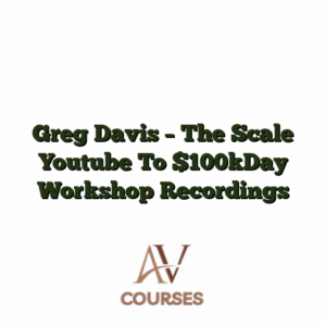 Greg Davis - The Scale Youtube To $100kDay Workshop Recordings