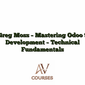 Greg Moss - Mastering Odoo 9 Development - Technical Fundamentals