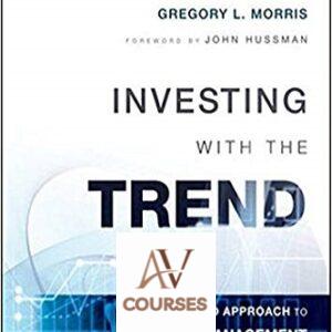Investing with the Trend: A Rules-Based Approach to Money Management
