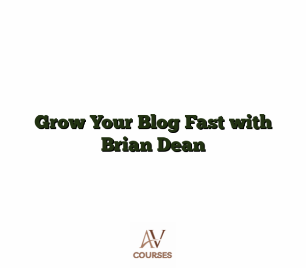 Grow Your Blog Fast with Brian Dean