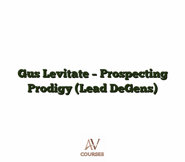 Gus Levitate - Prospecting Prodigy (Lead DeGens)