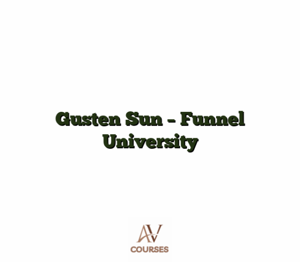 Gusten Sun - Funnel University