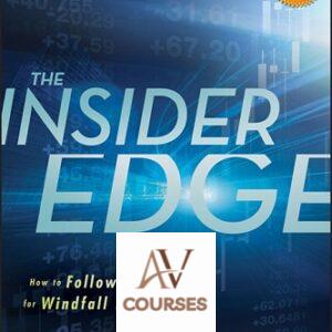 The Insider Edge: How to Follow the Insiders for Windfall Profits