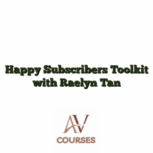 Happy Subscribers Toolkit with Raelyn Tan