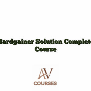 Hardgainer Solution Complete Course