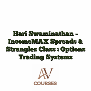 Hari Swaminathan - IncomeMAX Spreads & Strangles Class : Options Trading Systems