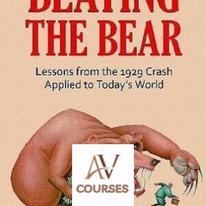Beating the Bear: Lessons From the 1929 Crash Applied to Today’s World
