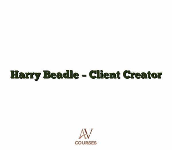 Harry Beadle - Client Creator