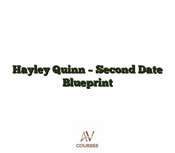Hayley Quinn - Second Date Blueprint