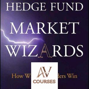 Hedge Fund Market Wizards: How Winning Traders Win
