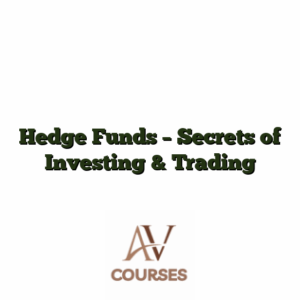 Hedge Funds - Secrets of Investing & Trading