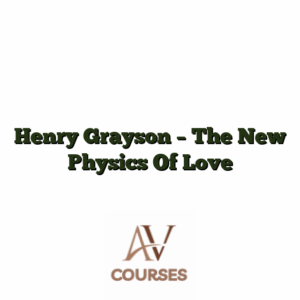 Henry Grayson - The New Physics Of Love