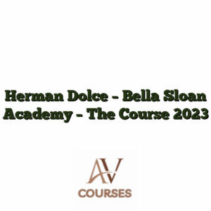 Herman Dolce - Bella Sloan Academy - The Course 2023
