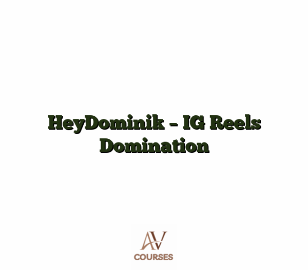 HeyDominik - IG Reels Domination