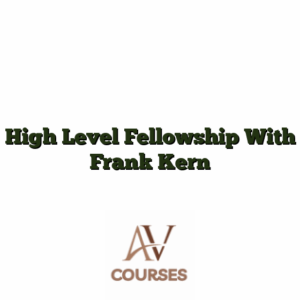 High Level Fellowship with Frank Kern