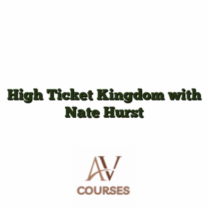 High Ticket Kingdom with Nate Hurst
