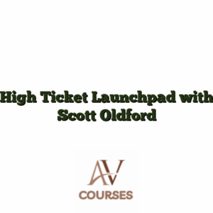 High Ticket Launchpad with Scott Oldford
