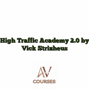 High Traffic Academy 2.0 by Vick Strizheus