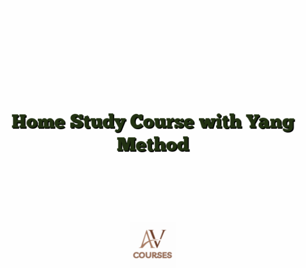 Home Study Course with Yang Method