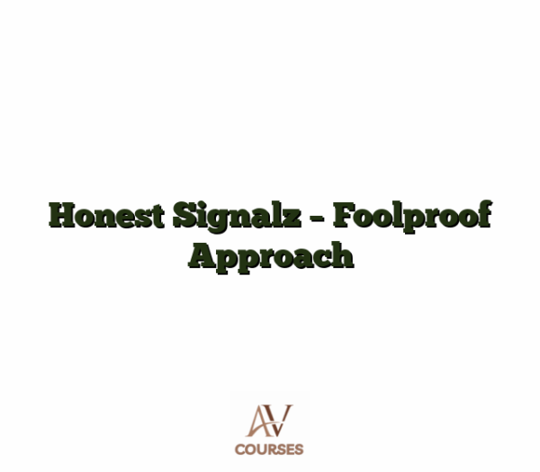 Honest Signalz - Foolproof Approach