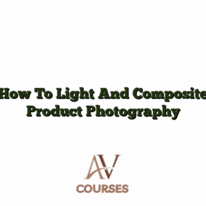 How To Light And Composite Product Photography