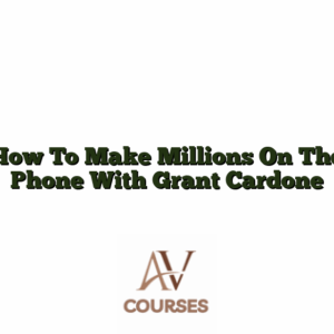 How To Make Millions On The Phone with Grant Cardone