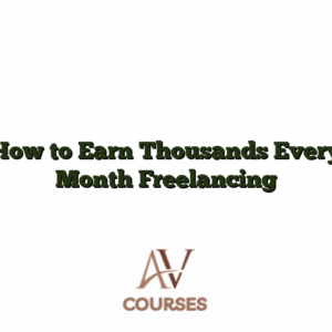 How to Earn Thousands Every Month Freelancing