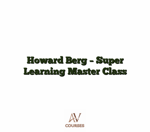 Howard Berg - Super Learning Master Class