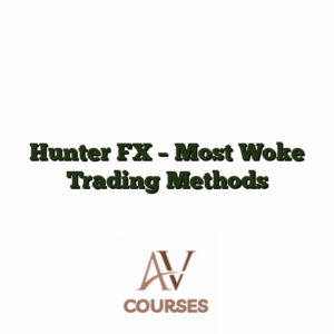 Hunter FX - Most Woke Trading Methods