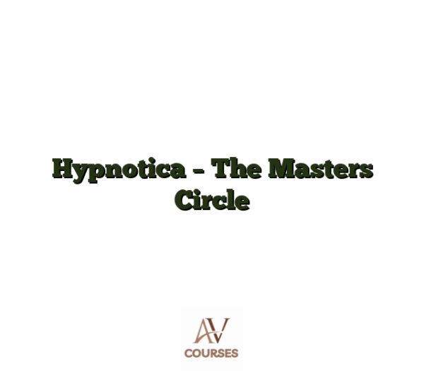 Hypnotica - The Masters Circle