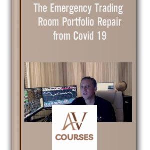 The Emergency Trading Room Portfolio Repair from Covid 19 – ITPM
