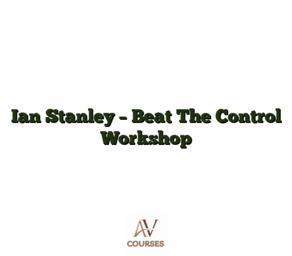 Ian Stanley - Beat The Control Workshop