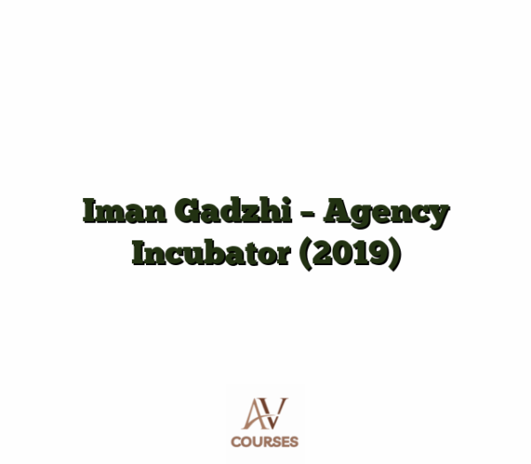 Iman Gadzhi - Agency Incubator (2019)