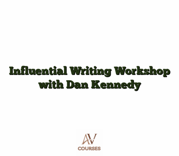 Influential Writing Workshop with Dan Kennedy