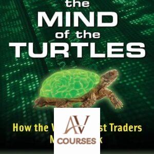 Inside the Mind of the Turtles: How the World’s Best Traders Master Risk