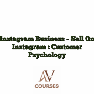 Instagram Business - Sell On Instagram : Customer Psychology