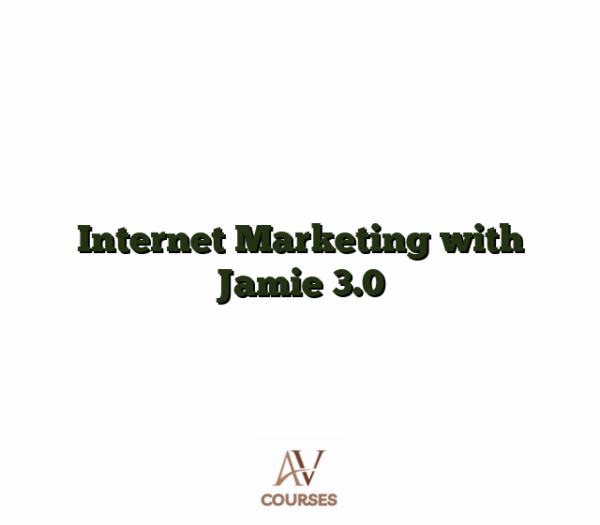 Internet Marketing with Jamie 3.0